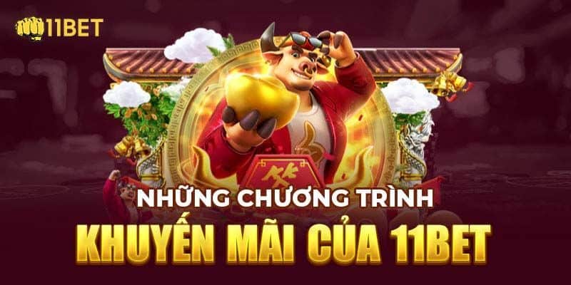 Khuyến mãi 11Bet